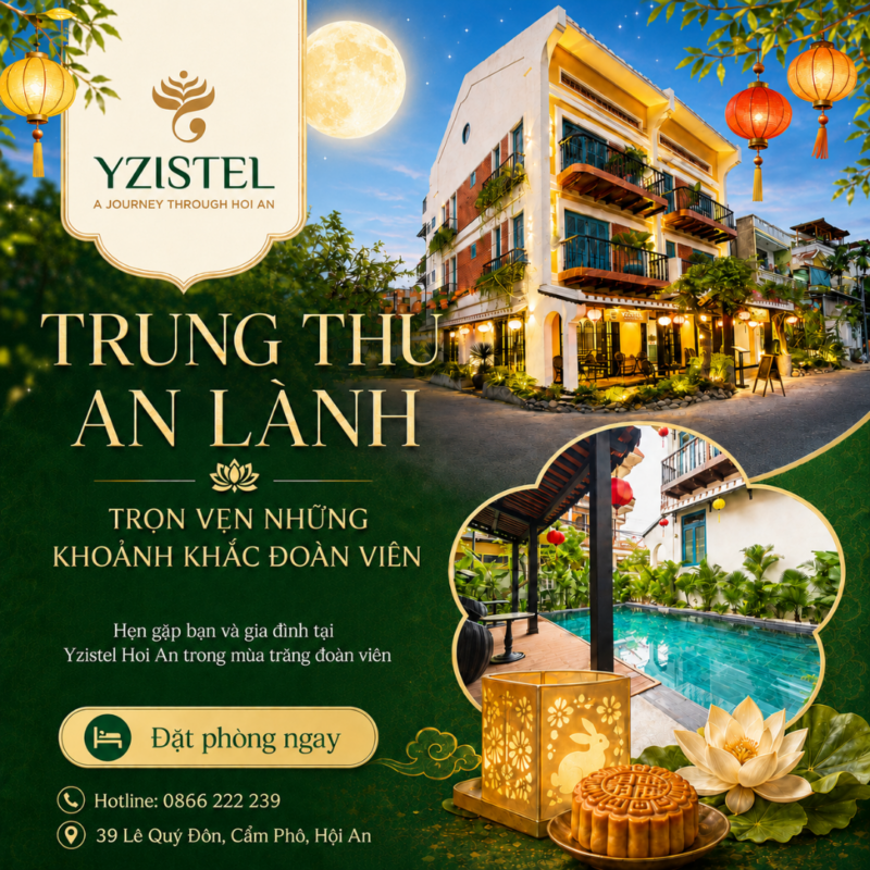 Yzistel Hoi An, Chúc Mừng Tết Trung Thu, khách sạn boutique Hội An, khách sạn trong phố cổ Hội An, khách sạn phong cách Đông Dương ở Hội An, khách sạn ở Hội An có quán cà phê, khách sạn ở Hội An gần Chùa Cầu, khách sạn trung tâm Hội An, khách sạn ở Hội An có ban công, khách sạn phong cách ở Hội An, trải nghiệm lưu trú độc đáo ở Hội An, chỗ ở boutique tốt nhất tại Hội An